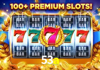 Descubra o Mundo do Cassino Online com 53a